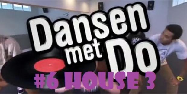 Dansen met Do – House deel 3